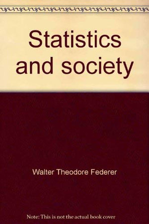 Statistics and society;: Data collection and interpretation (Statistics: textbooks and monographs),Used