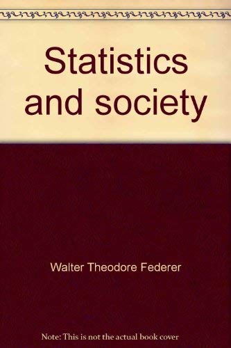 Statistics and society;: Data collection and interpretation (Statistics: textbooks and monographs),Used