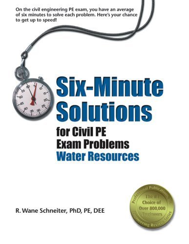 SixMinute Solutions for Civil PE Exam Problems: Water Resources,Used