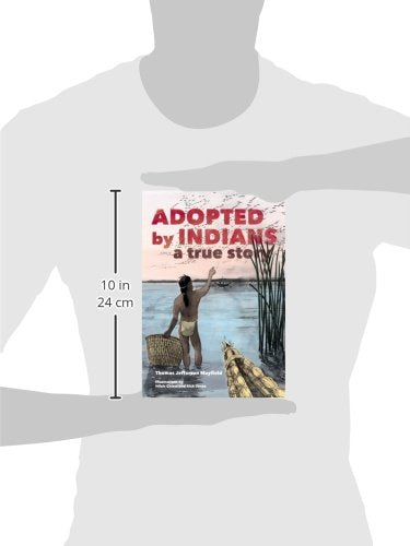 Adopted By Indians: A True Story,New