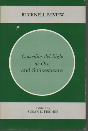 Comedias Del Siglo De Oro and Shakespeare (Bucknell Review),Used
