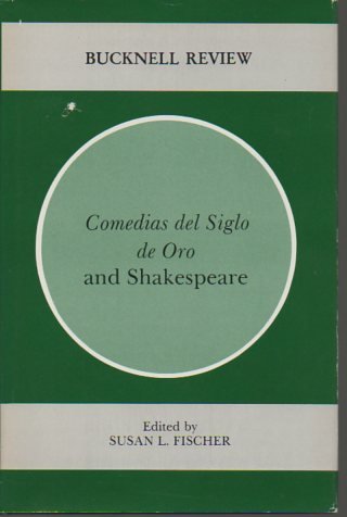 Comedias Del Siglo De Oro and Shakespeare (Bucknell Review),Used