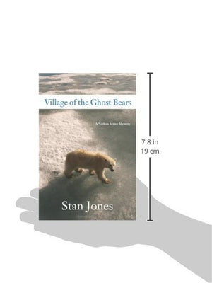 Village of the Ghost Bears: A Nathan Active Mystery,Used