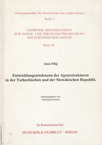 Entwicklungstendenzen Der Agrarstrukturen in Der Tschechischen Und Der Slowakischen Republik: Hrsg. Von Eberhard Schinke (Osteur,Used
