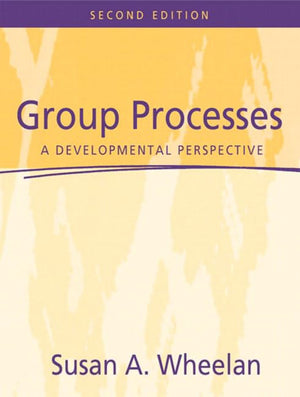Group Processes: A Developmental Perspective,New