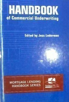 Handbook of Commercial Underwriting (Mortgage Lending Handbook Series),Used