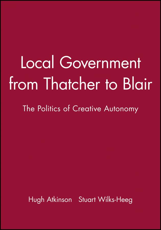 Local Government Since 1945 (Making Contemporary Britain),Used