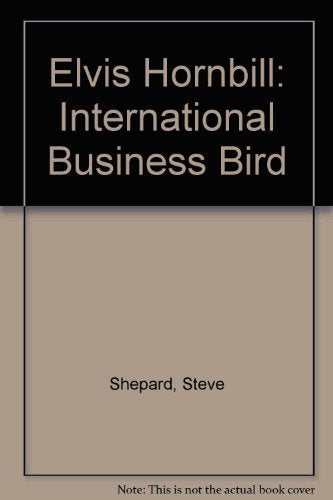 Elvis Hornbill: International Business Bird,Used