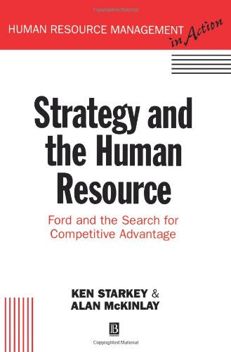 Strategy and the Human Resource (Human Resource Management in Action),Used