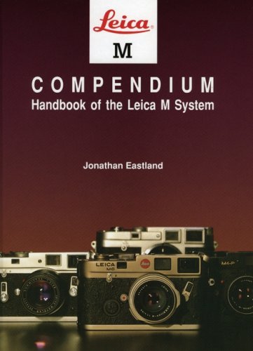 Leica M Compendium: Handbook of the Leica M System,Used