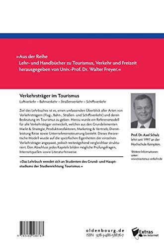 Verkehrstrger im Tourismus: Luftverkehr, Bahnverkehr, Straenverkehr, Schiffsverkehr (Lehr und Handbcher zu Tourismus, Verkehr u,Used