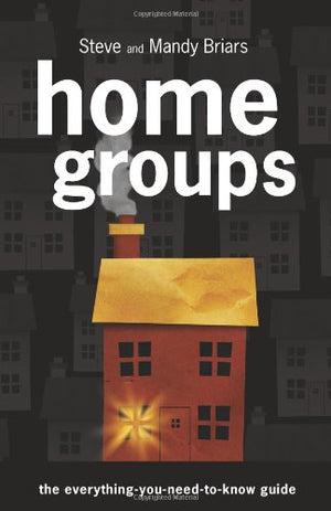Homegroups: The EverythingYouNeedtoKnow Guide,Used