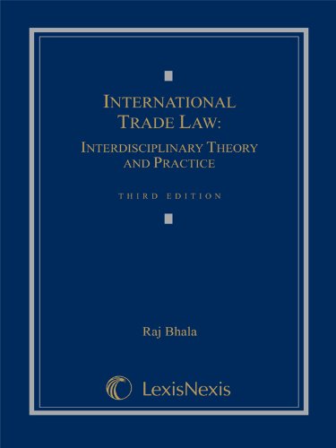 International Trade Law: Interdisciplinary Theory and Practice,Used