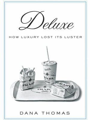 Deluxe: How Luxury Lost Its Luster (Thorndike Press Large Print Nonfiction Series),Used