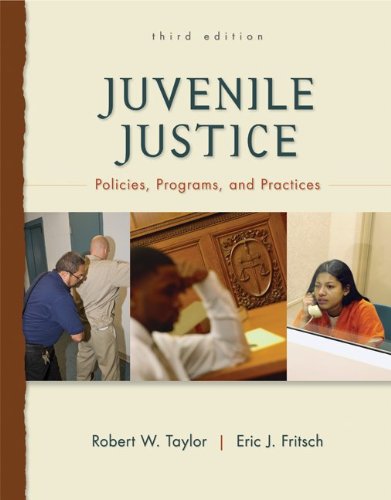 Juvenile Justice: Policies, Programs, and Practices,New