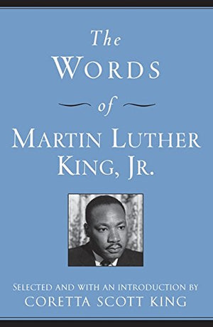The Words of Martin Luther King, Jr.: Second Edition (Newmarket Words Of Series),Used