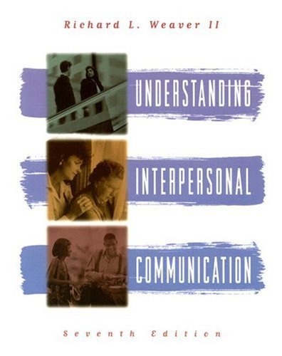 Understanding Interpersonal Communication (7th Edition),Used