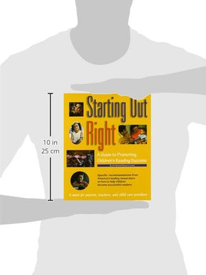Starting Out Right: A Guide to Promoting Children's Reading Success,Used