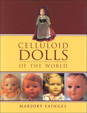 Celluloid Dolls of the World,Used