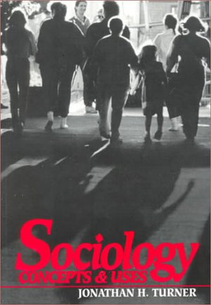 Sociology: Concepts and Uses,Used