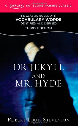 Dr. Jekyll and Mr. Hyde: A Kaplan SAT ScoreRaising Classic (Kaplan Test Prep),Used