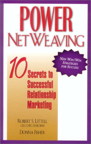 Power Netweaving: 10 Secrets to Successful Relationship Marketing,Used