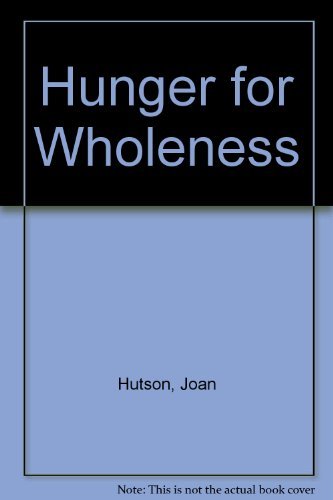 A hunger for wholeness,Used