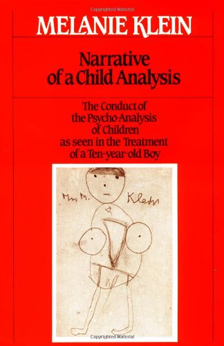 Narrative Of A Child Analysis (The Writings Of Melanie Klein),Used