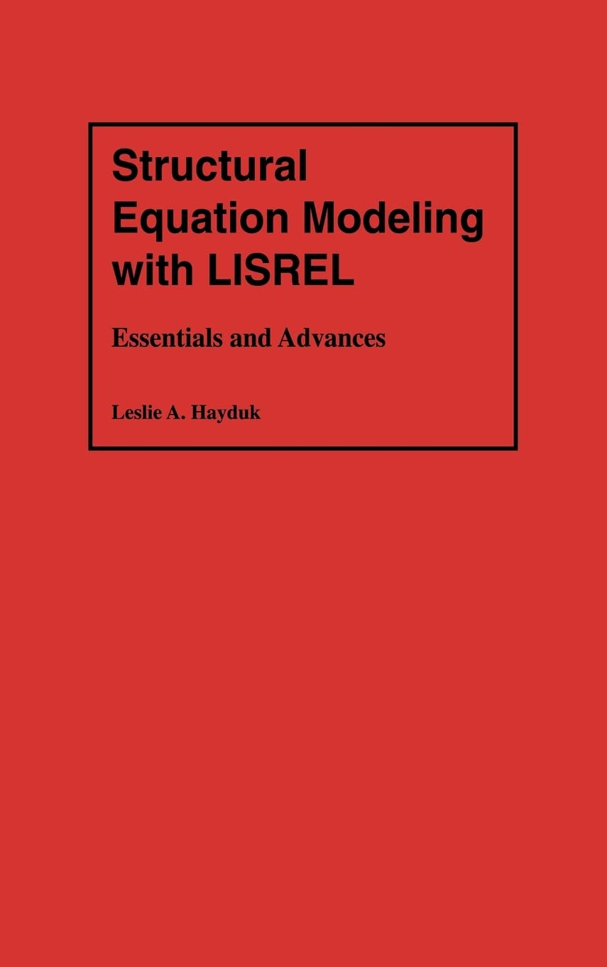 Structural Equation Modeling with LISREL: Essentials and Advances,Used