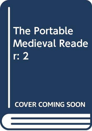 The Portable Medieval Reader: 2,Used
