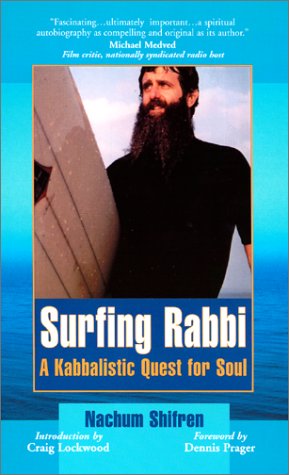 Surfing Rabbi: A Kabbalistic Quest For Soul,New