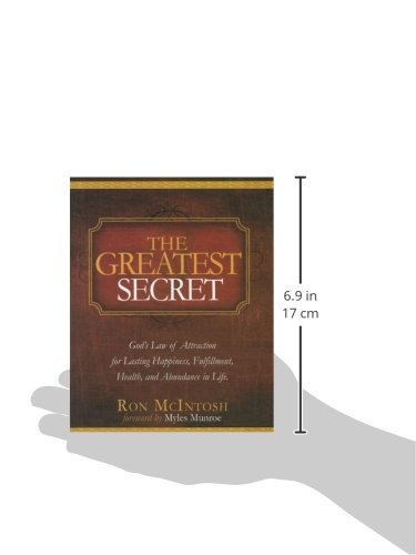 The Greatest Secret: God's Law of Attraction for Lasting, Happiness, Fulfillment, Health, and Abundance in Life,New