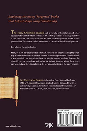 Forgotten Scriptures: The Selection And Rejection Of Early Religious Writings