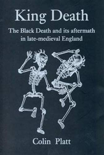 King Death: The Black Death and its Aftermath in LateMedieval England,Used