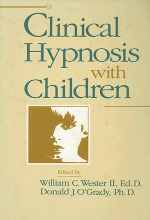 Clinical Hypnosis With Children,New