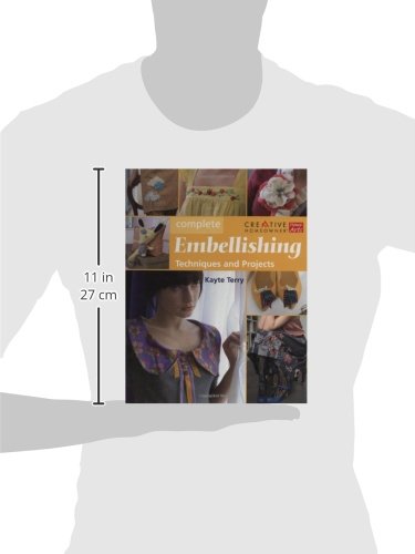 Complete Embellishing: Easy Techniques and Over 30 Great Projects,Used