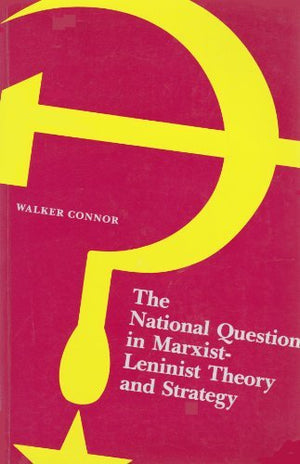 The National Question in MarxistLeninist Theory and Strategy,Used