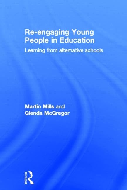 Reengaging Young People in Education: Learning from alternative schools,Used