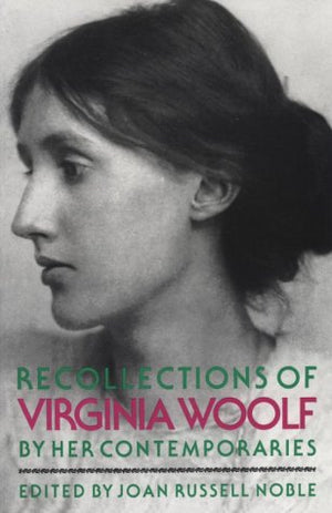 Recollections of Virginia Woolf/by Her Contemporaries,Used