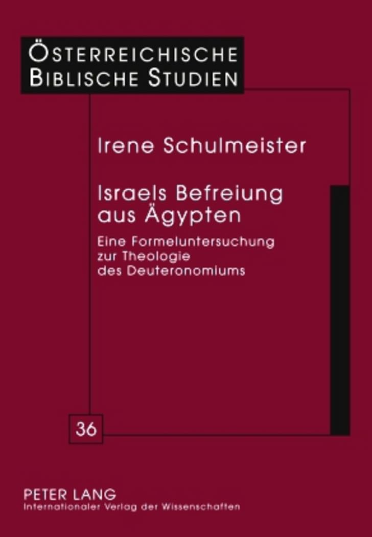 Israels Befreiung aus gypten: Eine Formeluntersuchung zur Theologie des Deuteronomiums (sterreichische Biblische Studien) (Germa,Used