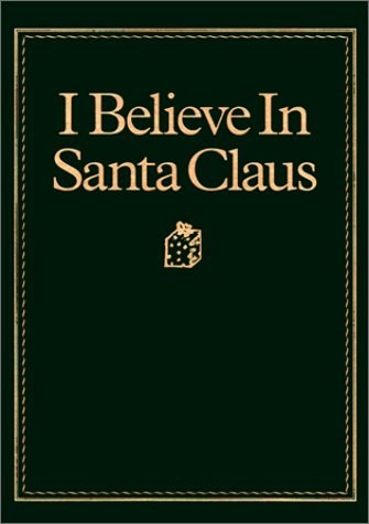 I Believe In Santa Claus