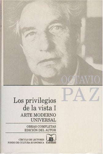 Obras completas, 6. Los privilegios de la vista I: arte moderno universal (Spanish Edition),Used