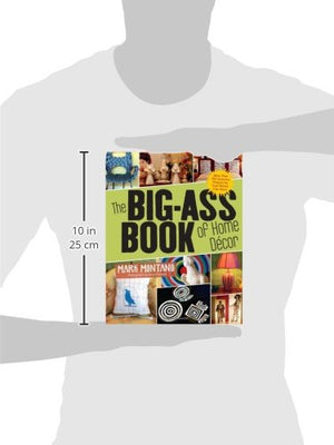 The BigAss Book of Home D?or: More than 100 Inventive Projects for Cool Homes Like Yours,Used