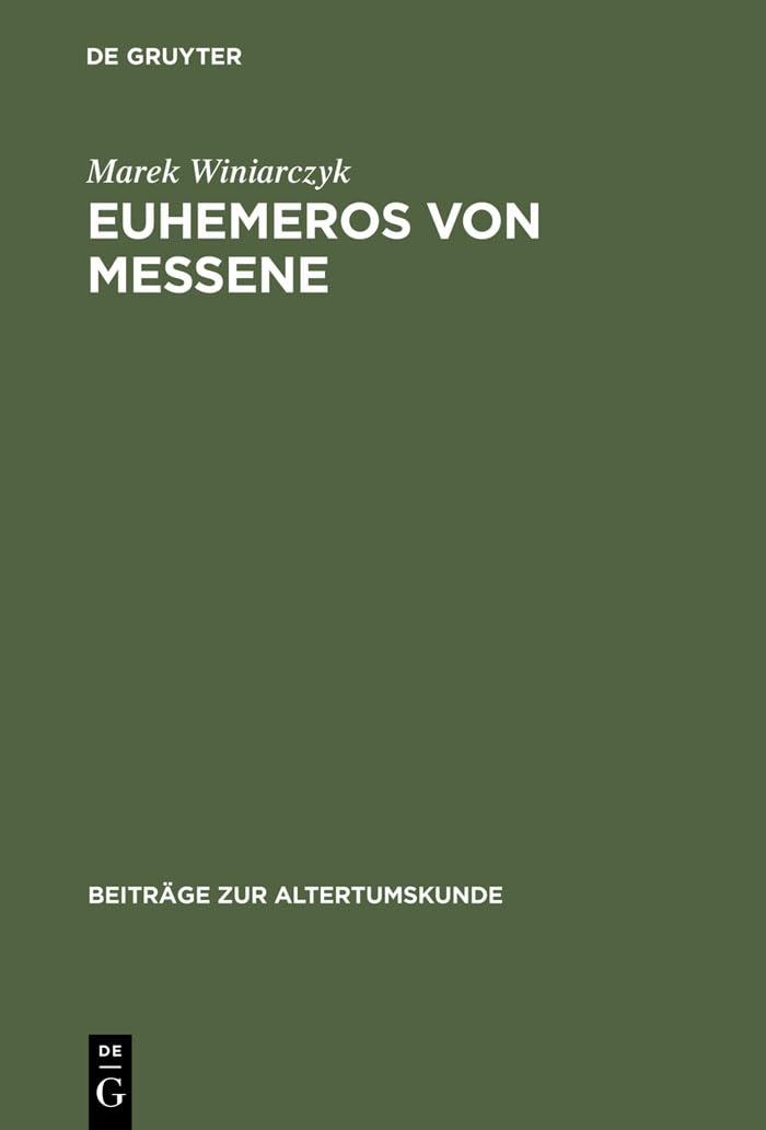 Euhemeros von Messene: Leben, Werk und Nachwirkung (Beitrge zur Altertumskunde, 157) (German Edition),Used