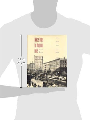 Horse Trails To Regional Rails: The Story Of Public Transit In Greater Cleveland