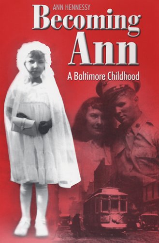 Becoming Ann: A Baltimore Childhood,Used