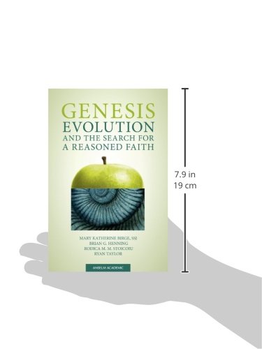 Genesis, Evolution, and the Search for a Reasoned Faith,New