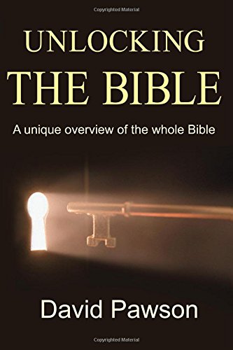 Unlocking the Bible: A Unique Overview of the Whole Bible,New
