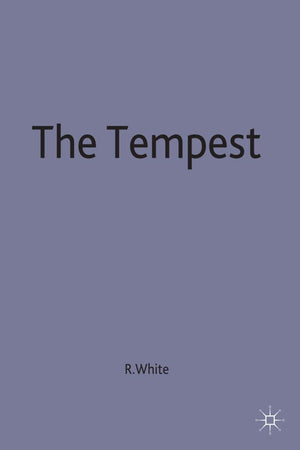 The Tempest: Contemporary Critical Essays (New Casebooks, 118),New