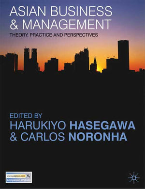 Asian Business And Management: Theory, Practice And Perspectives,New